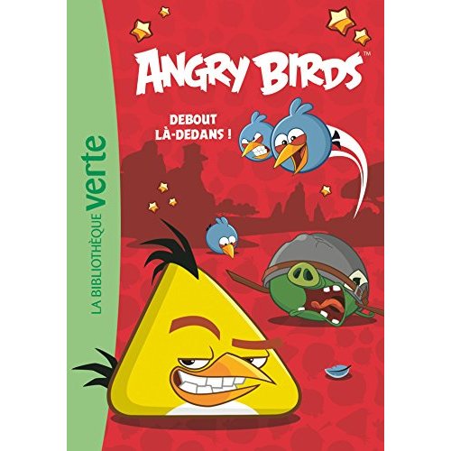 ANGRY BIRDS - T02 - ANGRY BIRDS 02 - DEBOUT LA-DEDANS !