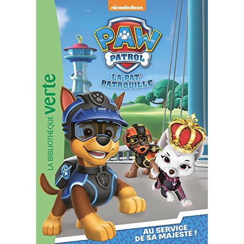 PAW PATROL - LA PAT' PATROUILLE - T06 - PAW PATROL LA PAT' PATROUILLE 06 - AU SERVICE DE SA MAJESTE