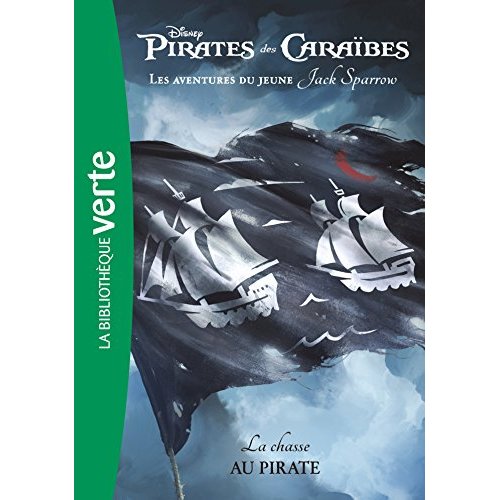 PIRATES DES CARAIBES, LES AVENTURES DU JEUNE JACK SPARROW - T03 - PIRATES DES CARAIBES, LES AVENTURE