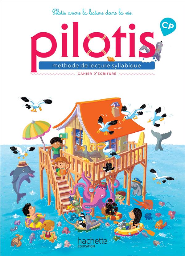 LECTURE CP - COLLECTION PILOTIS - CAHIER D'ECRITURE - EDITION 2019