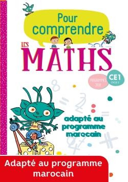 POUR COMPRENDRE LES MATHS CE1 - FICHIER ELEVE EDITION MAROCAINE - ED. 2019