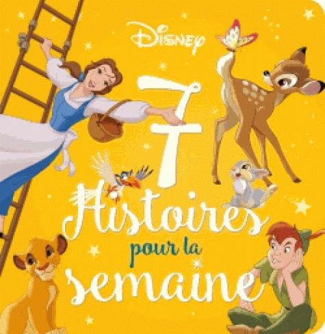 DISNEY - 7 HISTOIRES POUR LA SEMAINE