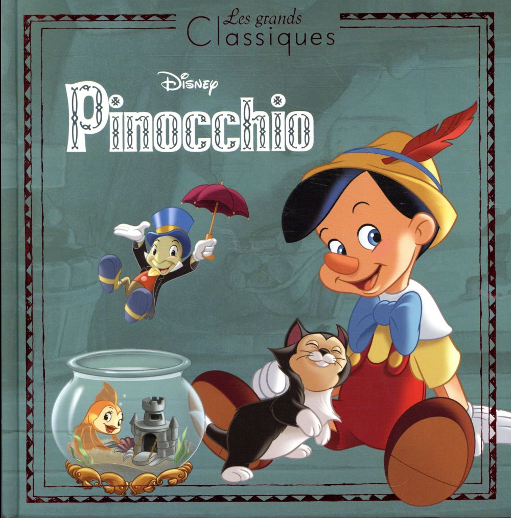 PINOCCHIO - LES GRANDS CLASSIQUES - L'HISTOIRE DU FILM - DISNEY