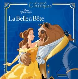 LA BELLE ET LA BETE - LES GRANDS CLASSIQUES - L'HISTOIRE DU FILM - DISNEY PRINCESSES