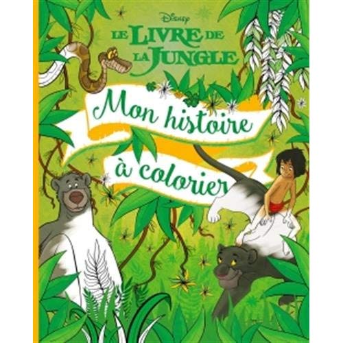 LE LIVRE DE LA JUNGLE - MON HISTOIRE A COLORIER - DISNEY