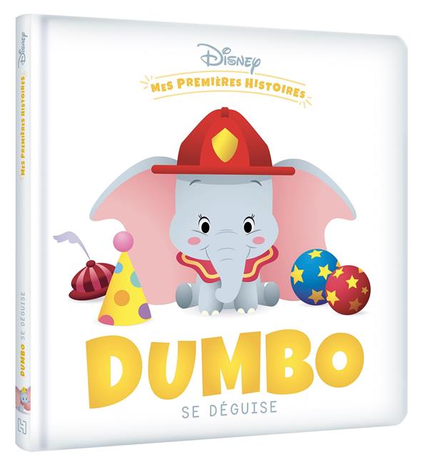 DISNEY - MES PREMIERES HISTOIRES - DUMBO SE DEGUISE - .