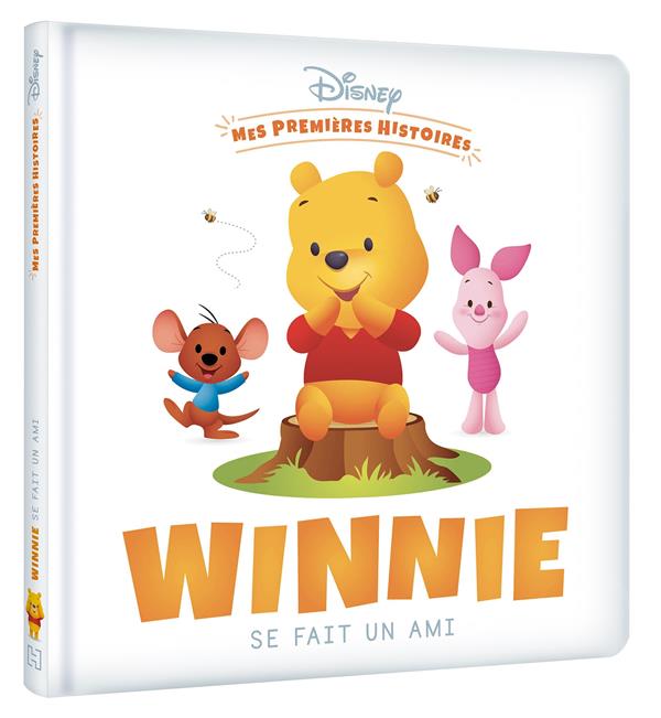 DISNEY - MES PREMIERES HISTOIRES - WINNIE SE FAIT UN AMI