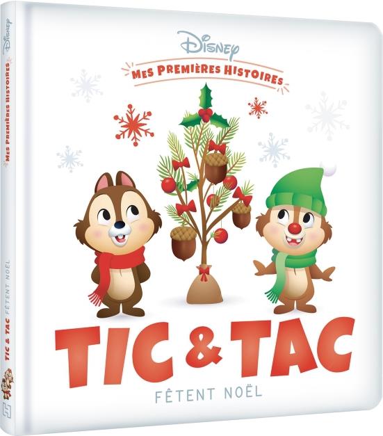 DISNEY - MES PREMIERES HISTOIRES - TIC ET TAC FETENT NOEL