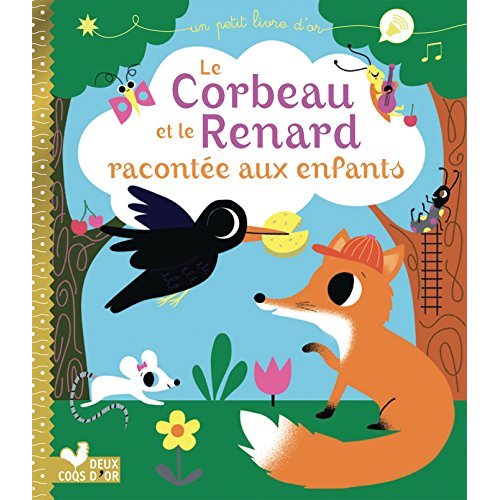 LE CORBEAU ET LE RENARD RACONTEE AUX ENFANTS