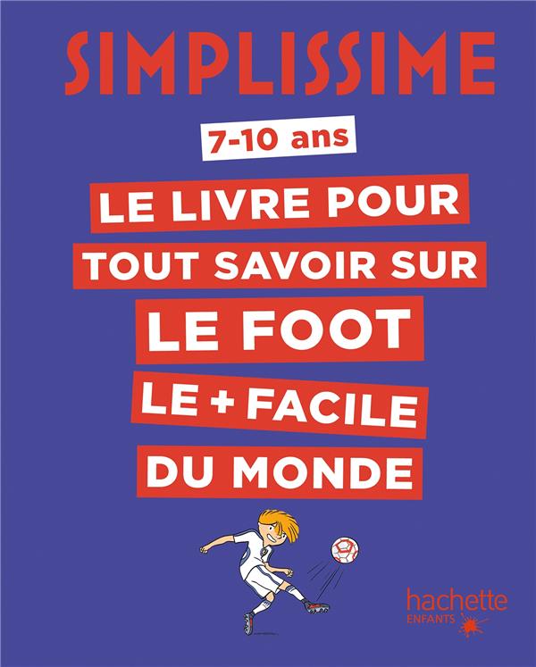 SIMPLISSIME - TOUT SAVOIR SUR LE FOOT
