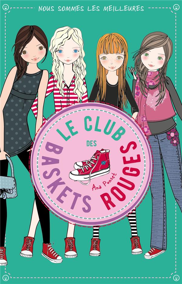 LE CLUB DES BASKETS ROUGES - TOME 4 - NOUS SOMMES LES MEILLEURES