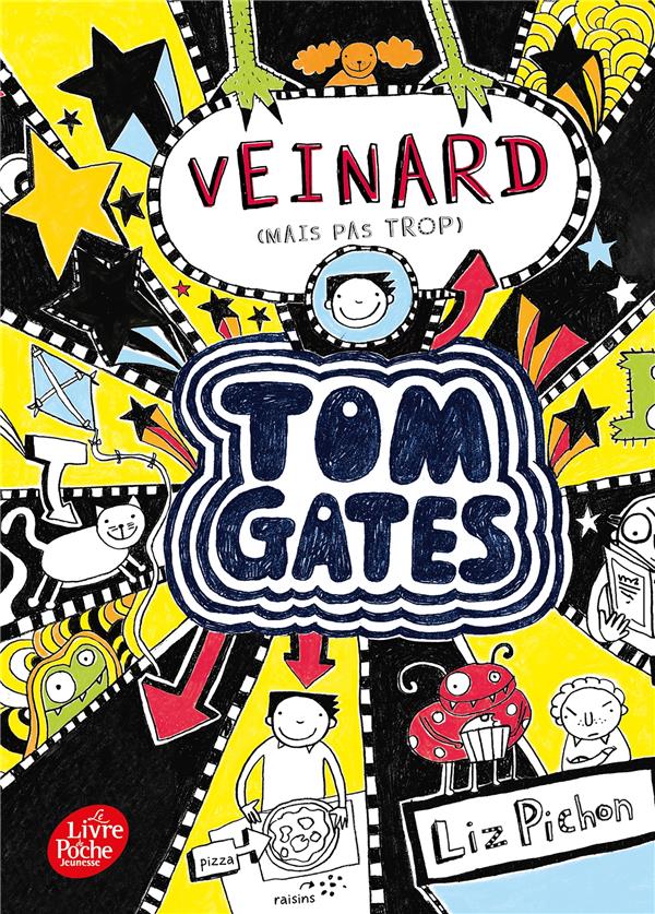 TOM GATES - TOME 7 - VEINARD (MAIS PAS TROP)