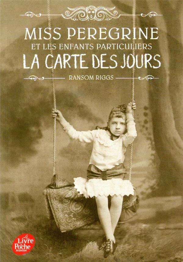 MISS PEREGRINE - TOME 4 - LA CARTE DES JOURS