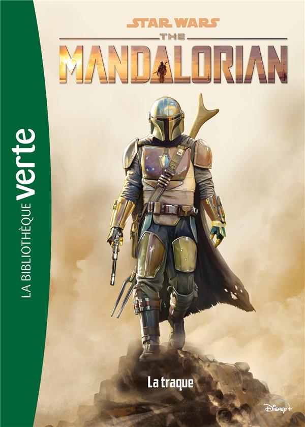 STAR WARS THE MANDALORIAN - T02 - STAR WARS THE MANDALORIAN 02 - LA TRAQUE