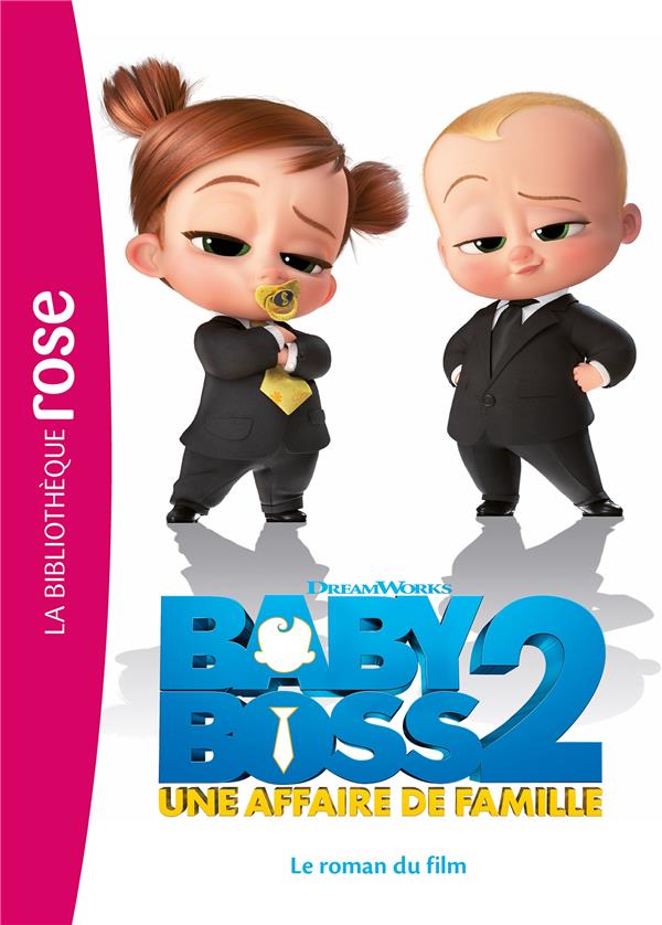 FILMS BB ROSE 8-10 - T02 - BABY BOSS 2 - LE ROMAN DU FILM