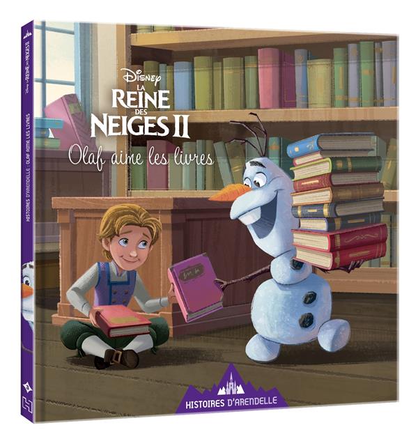 LA REINE DES NEIGES 2 - HISTOIRES D'ARENDELLE - VOL. 3 - OLAF AIME LES LIVRES - DISNEY