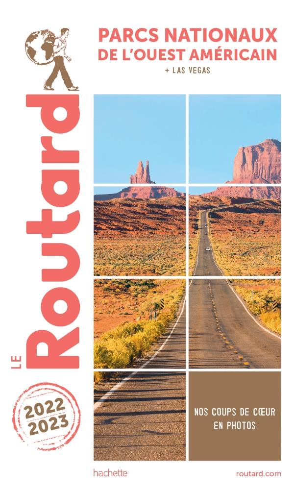 GUIDE DU ROUTARD PARCS NATIONAUX DE L'OUEST AMERICAIN 2022/23