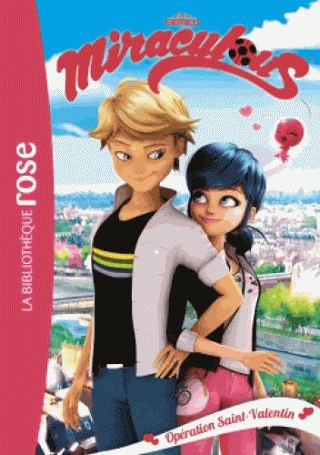 MIRACULOUS - T05 - MIRACULOUS 05 - OPERATION SAINT-VALENTIN