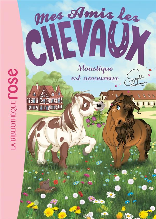 MES AMIS LES CHEVAUX - SOPHIE THALMANN - T16 - MES AMIS LES CHEVAUX 16 - MOUSTIQUE EST AMOUREUX