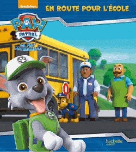 PAW PATROL-LA PAT'PATROUILLE - EN ROUTE POUR L'ECOLE