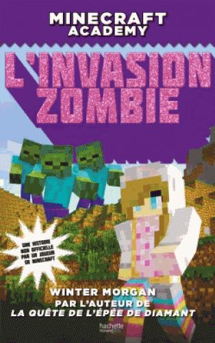 MINECRAFT ACADEMY - L'INVASION ZOMBIE - T1