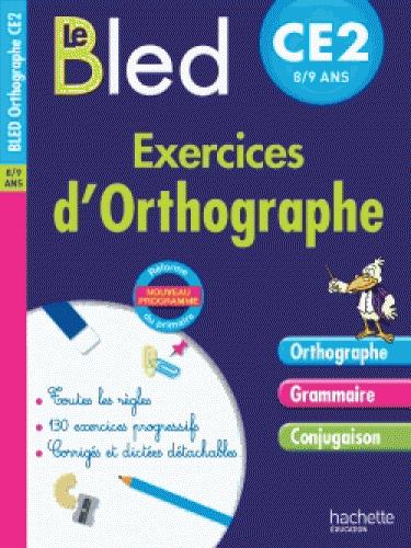 CAHIER BLED - EXERCICES D'ORTHOGRAPHE CE2