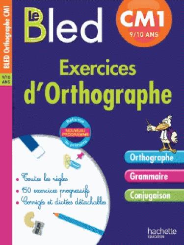 CAHIER BLED - EXERCICES D'ORTHOGRAPHE CM1