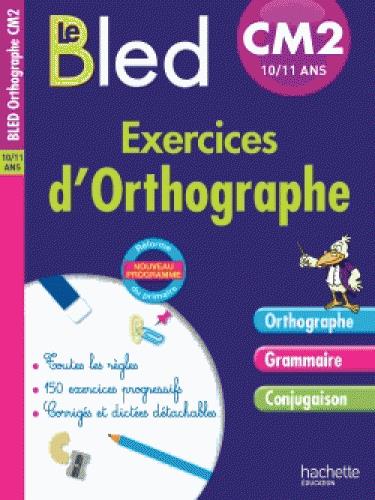 CAHIER BLED - EXERCICES D'ORTHOGRAPHE CM2