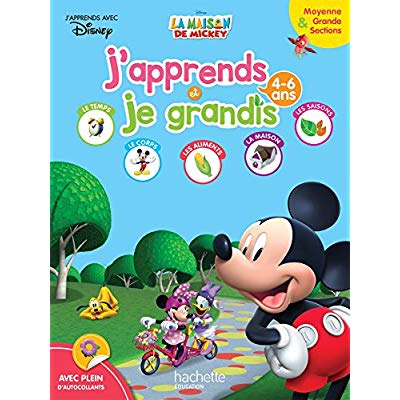 DISNEY - MICKEY - J'APPRENDS ET JE GRANDIS - MOYENNE SECTION - GRANDE SECTION