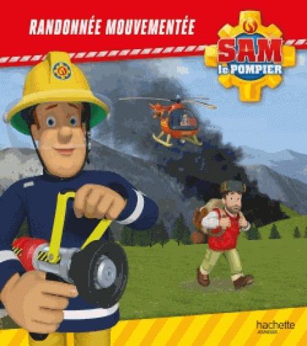 SAM LE POMPIER - RANDONNEE MOUVEMENTEE