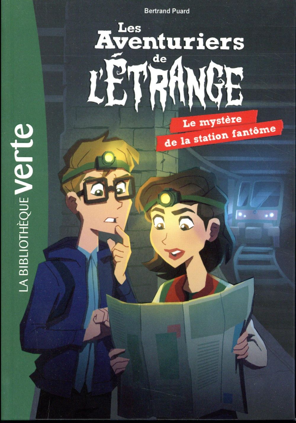 LES AVENTURIERS DE L'ETRANGE - T02 - LES AVENTURIERS DE L'ETRANGE 02 - LE MYSTERE DE LA STATION FANT