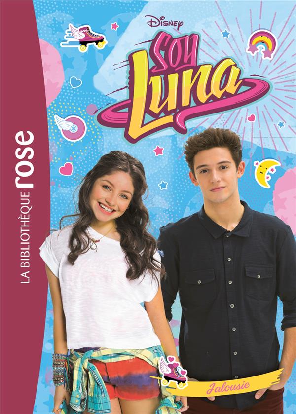 SOY LUNA - T10 - SOY LUNA 10 - JALOUSIE