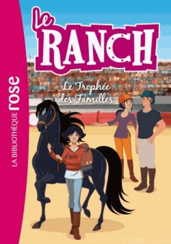 LE RANCH - T22 - LE RANCH 22 - LE TROPHEE DES FAMILLES