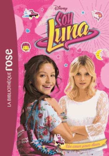 SOY LUNA - T11 - SOY LUNA 11 - UN COEUR POUR DEUX