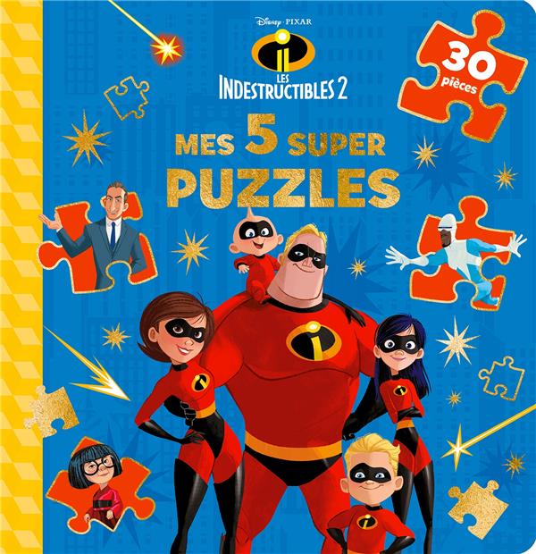 LES INDESTRUCTIBLES 2 - MES 5 SUPER PUZZLES - 5 PUZZLES 30 PIECES - DISNEY PIXAR