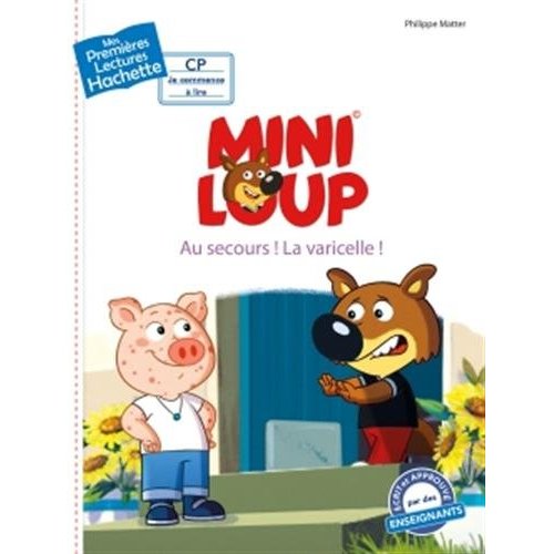 PREMIERES LECTURES CP2 MINI-LOUP - AU SECOURS ! LA VARICELLE !