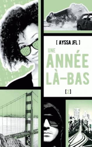 UNE ANNEE LA-BAS - TOME 2