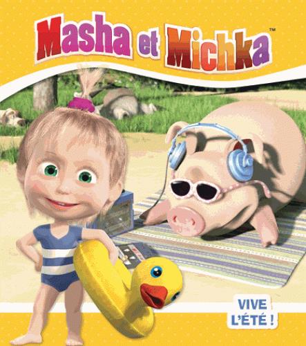 MASHA ET MICHKA - VIVE L'ETE !