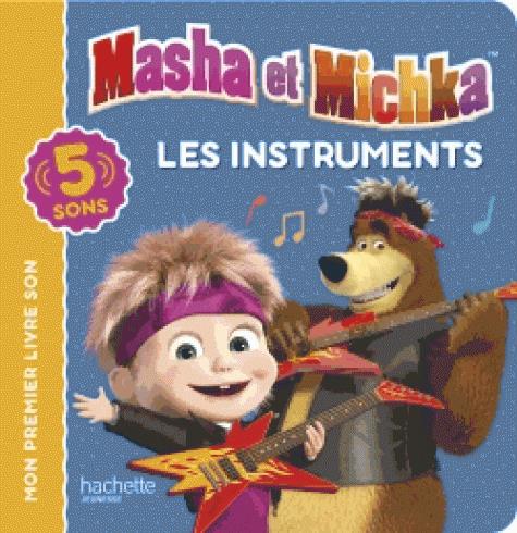 MASHA ET MICHKA - LIVRE SON - LES INSTRUMENTS