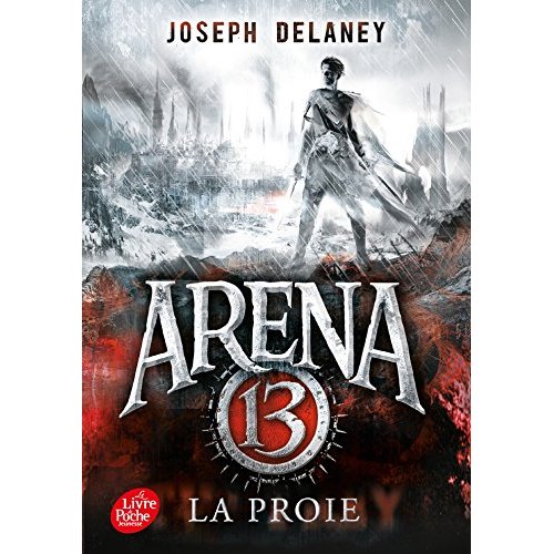 ARENA 13 - TOME 2 - LA PROIE