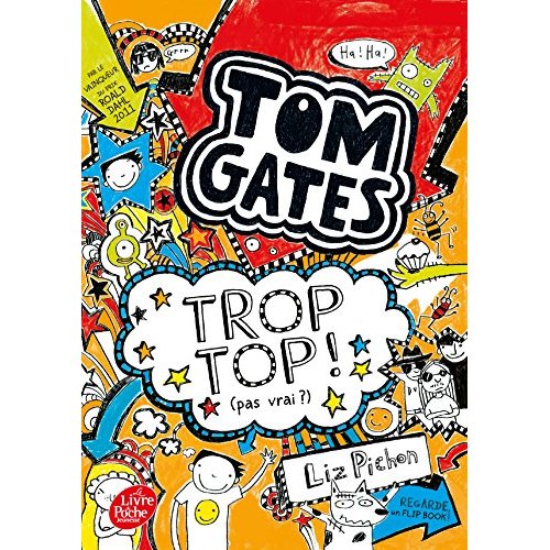 TOM GATES - TOME 4 - TROP TOP ! (PAS VRAI ?)