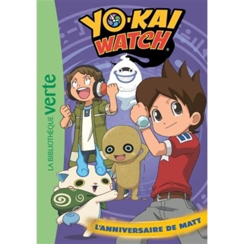 YO-KAI WATCH - T17 - YO-KAI WATCH 17 - L'ANNIVERSAIRE DE MATT
