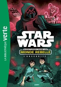 STAR WARS - AVENTURES DANS UN MONDE REBELLE - T05 - STAR WARS AVENTURES DANS UN MONDE REBELLE 05 - L