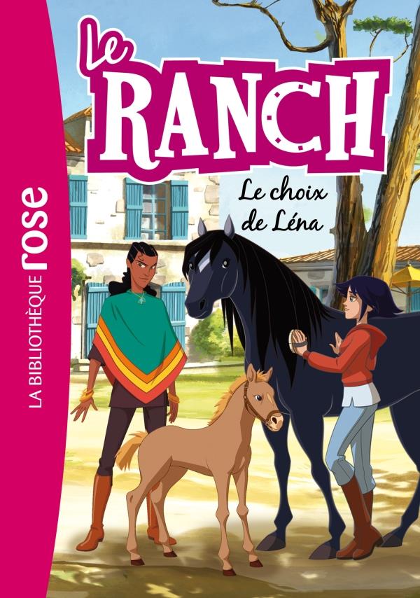 LE RANCH - T26 - LE RANCH 26 - LE CHOIX DE LENA