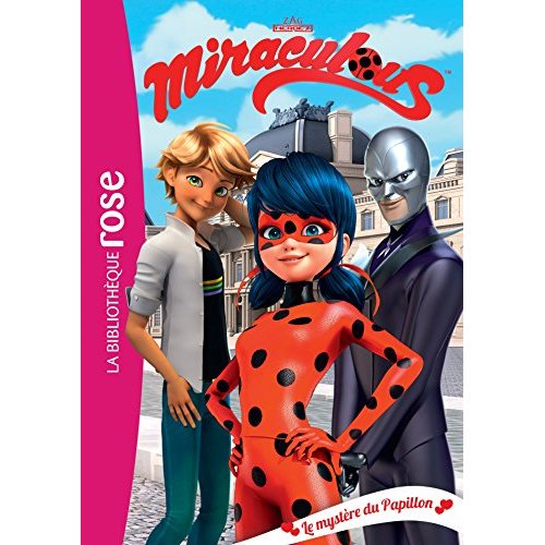 MIRACULOUS - T11 - MIRACULOUS 11 - LE MYSTERE DU PAPILLON