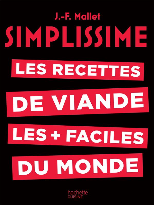 SIMPLISSIME VIANDE - LES RECETTES DE VIANDES LES PLUS FACILES DU MONDE