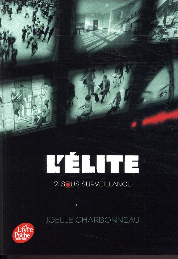 L'ELITE - TOME 2 - SOUS SURVEILLANCE