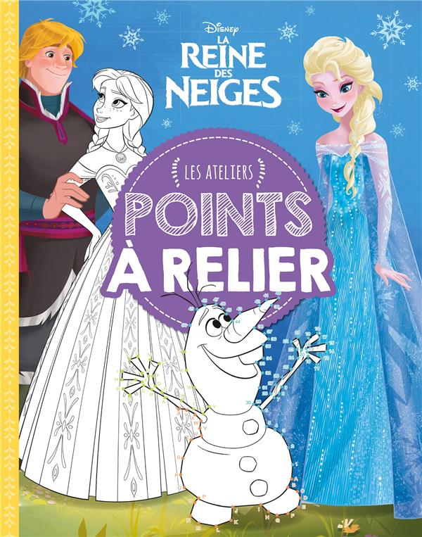 LA REINE DES NEIGES - LES ATELIERS - POINTS A RELIER - DISNEY