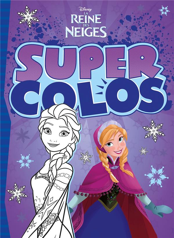 LA REINE DES NEIGES - SUPER COLO - DISNEY