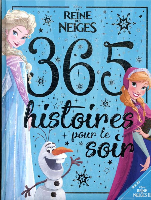 LA REINE DES NEIGES - 365 HISTOIRES POUR LE SOIR - DISNEY